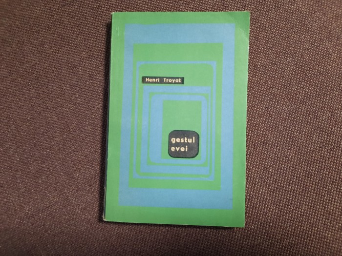 Henri Troyat - Gestul Evei