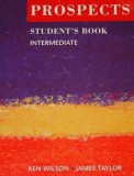 Prospects Intermediate Student&#039;s Book | James Taylor, Ken Wilson