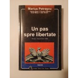 Marius Petrașcu (dedicație) - Un pas spre libertate: Brașov, decembrie 1989