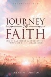 Journey of Faith: Encouragement &amp;amp; Inspiration Through Life's Challenges