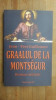 Graalul de la Montsegur- Jean-Yves Guillaume