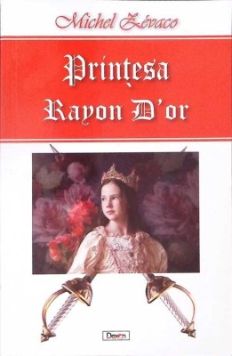 PRINTESA RAYON D&amp;#039;OR-MICHEL ZEVACO-276515 foto