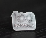 Insigna Centenar Tombac ROMANIA 100 PIN526, Fashion Manufacturer