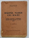 SFANTUL VASILIE CEL MARE , TAIEREA IMPREJUR A DOMNULUI NOSTRU IISUS HRISTOS SI ANUL NOU de NICODIM , PATRIARHUL ROMANIEI , EDITIE INTEREBELICA , PRE