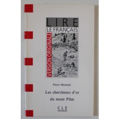 LES CHERCHEURS D &#039; OR DU MONT PILAT par PIERRE MEZINSKI , 1992
