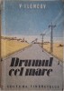 Drumul cel mare - V. Ilencov (Carte anticariat, coperta uzata) - Literatura clasica