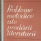 PROBLEME METODICE ALE PREDARII LITERATURII-COLECTIV-222476