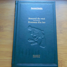 Raymond Chandler -Somnul de veci -Doamna din lac-Colectia Adevarul nr:25