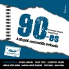 90-es - A Kisp&aacute;l-nemzed&eacute;k &eacute;vtizede - B. Kov&aacute;cs Gergely