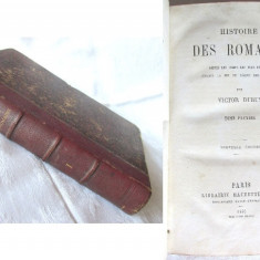 Carte foarte veche: "HISTORIE DES ROMAINS - Vol. I", Victor Duruy, 1870