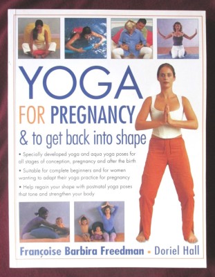 &amp;quot;YOGA FOR PREGNANCY &amp;amp; to get back into shape&amp;quot;, F. Barbira Freedman, D. Hall, 2003 foto