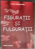 LIVIU DANCEANU (COMPOZITOR RCM): FIGURATII SI FULGURATII (EDITURA UNMB, 2011) [DEDICATIE / AUTOGRAF]