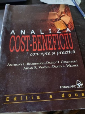 Anthony E. Boardman, David L. Weimer - Analiza Cost-Beneficiu, Concepte si practica foto