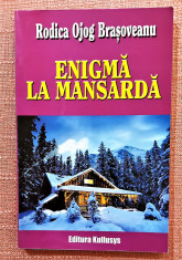 Enigma la mansarda. Editura Kullusys, 2004 - Rodica Ojog-Brasoveanu foto