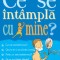 Pentru Baieti - Ce Se Intampla Cu Mine?, Alex Frith,Adam Larkum - Editura Curtea Veche