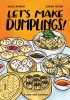 Let&#039;s Make Dumplings!: A Comic Book Cookbook