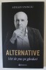 ALTERNATIVE , IDEI DE PUS PE GANDURI de ADRIAN STANCIU , 2023