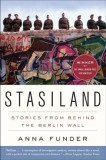 Stasiland: Stories from Behind the Berlin Wall