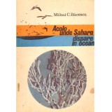 Mihai Bacescu - Acolo unde Sahara dispare in ocean (Calatorie de exploarare a apelor Mauritaniei) - 136366