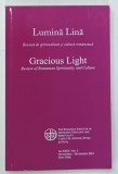 LUMINA LINA , REVISTA DE SPIRITUALITATE SI CULTURA ROMANEASCA AN XXIX , Nr. 4 de MIHAELA ALBU , 2024