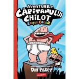 Aventurile Capitanului Chilot. Seria Capitanul Chilot Vol.1. Editia color - Dav Pilkey - Grupul Art