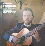 Disc vinil, LP. CHACONNE FROM PARTITA NO. 2. PRELUDE FOR LUTE, ETC.-ALEXANDER FRAUCHI, Rock and Roll