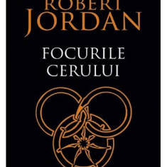 Roata Timpului Vol 5 - Focurile Cerului, Robert Jordan - Editura RAO Books