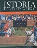 Istoria ilustrata a lumii. Evul Mediu - Carte