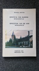 BRESTEA 150 DE ANI MONOGRAFIE - Manea Anton