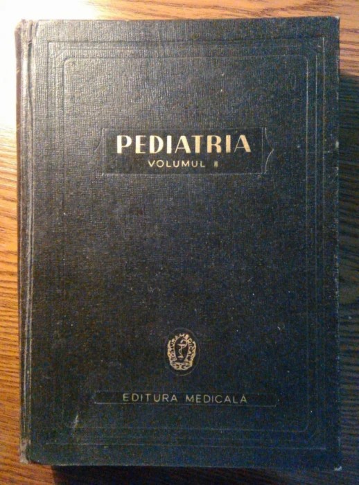 Ioan Nicolau, Alfred Rusescu - Pediatria - 2 Volume
