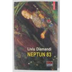 NEPTUN 83 , roman de LIVIU DIAMANDI , 2023