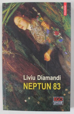 NEPTUN 83 , roman de LIVIU DIAMANDI , 2023 foto