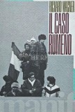Cumpara ieftin IL CASO ROMENO - 1991 - Richard Wagner (D224)