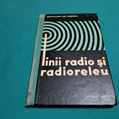 LINII RADIO ȘI RADIORELEU / I. ANGHELOIU / 1964 *