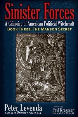 Sinister Forces-The Manson Secret: A Grimoire of American Political Witchcraft foto