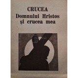 Meade Macguire - Crucea Domnului Hristos si crucea mea (Editia: 1990)