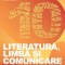 Romana Ca La Carte. Literatura, Limba Si Comunicare. Clasa A X-A, Andreea Nistor, Ciprian Nistor, Ileana Popescu, Mona Cotofan, Mihaela Dobos - Editur
