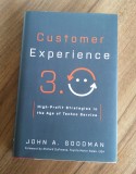 Cumpara ieftin Customer Experience 3.0 John Goodman High profit strategies in the age of techno