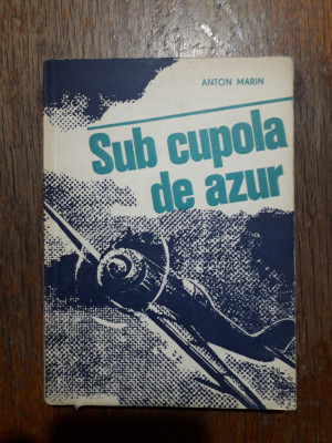 Sub cupola de azur - Anton Marin (aviatie) / R4P3F foto