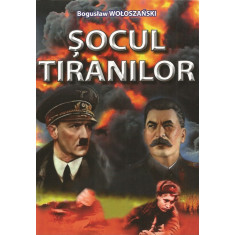 Socul tiranilor - Boguslaw Woloszanski