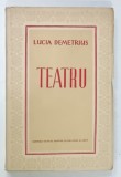 TEATRU de LUCIA DEMETRIUS : CUMPANA / VADUL NOU / OAMENI DE AZI , 1952