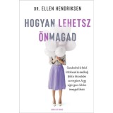 Hogyan lehetsz &ouml;nmagad - Csendes&iacute;tsd le belső kritikusod &eacute;s emelkedj fel&uuml;l a t&aacute;rsadalmi szorong&aacute;son, hogy v&eacute;gre igazi, hiteles &ouml;nmagad lehess - Dr. El