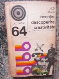 INVENTIE, DESCOPERIRE, CREATIVITATE-A.D. MOORE