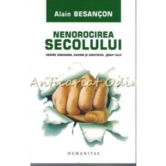 Nenorocirea Secolului - Alain Besancon