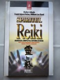 Spiritul Reiki - Walter Lubeck, Frank Arjava Petter, William Lee Rand,2009, 320p