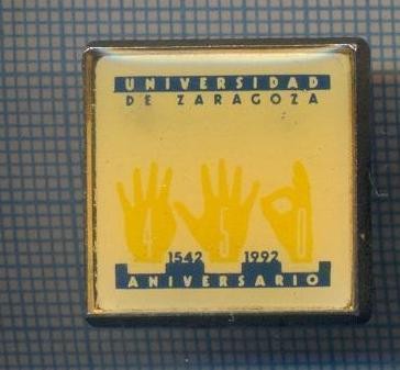 AX 1015 INSIGNA-UNIVERSIDAD DE ZARAGOZA-ANIVERSARIO1542-1992-PENTRU COLECTIONARI foto
