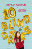Ten Blind Dates | Ashley Elston, Pan Macmillan