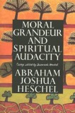 Moral Grandeur and Spiritual Audaci