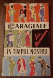 Myh 416f - Sica Alexandrescu - Caragiale in timpul nostru - ed 1962