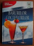 Ghidul barurilor si cocteilurilor (2003, editie cartonata)